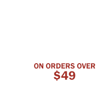 Free Shipping on Orders Over $49!